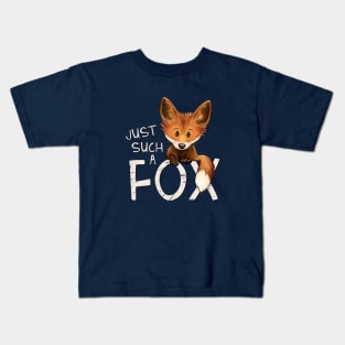 Being Just Such A Clever Fox Kids T-Shirt